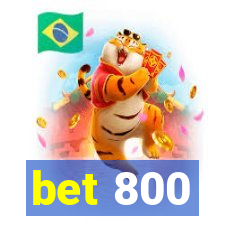 bet 800